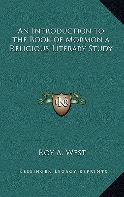 An Introduction to the Book of Mormon a Religious Literary Study