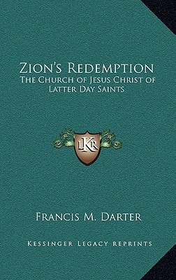 Zion's Redemption: The Church of Jesus Christ of Latter Day Saints