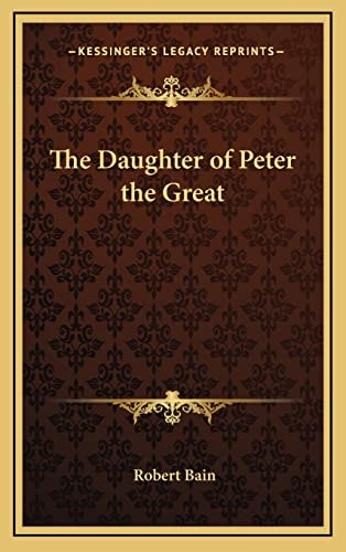 The Daughter of Peter the Great