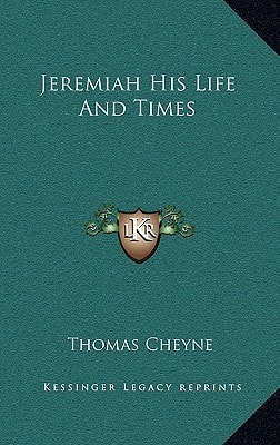 Jeremiah His Life And Times