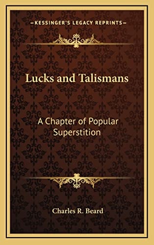 Lucks and Talismans: A Chapter of Popular Superstition