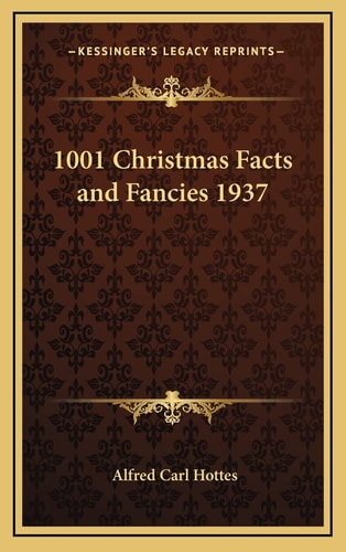 1001 Christmas Facts and Fancies 1937