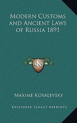 Modern Customs and Ancient Laws of Russia 1891