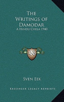 The Writings of Damodar: A Hindu Chela 1940