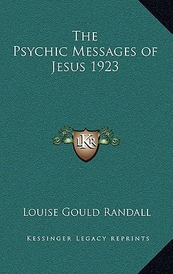 The Psychic Messages of Jesus 1923