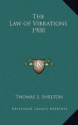 The Law of Vibrations 1900