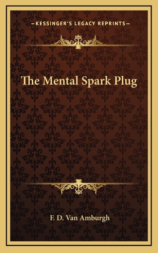 The Mental Spark Plug
