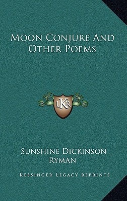 Moon Conjure And Other Poems