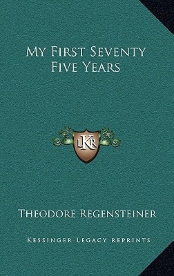 My First Seventy Five Years