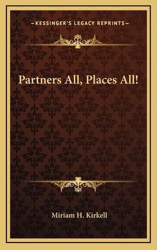 Partners All, Places All!