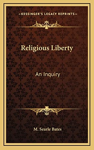 Religious Liberty: An Inquiry