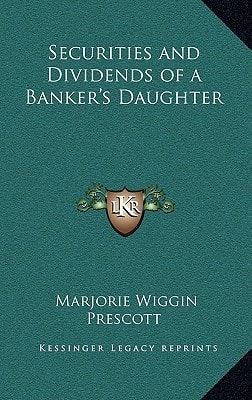 Securities and Dividends of a Banker's Daughter
