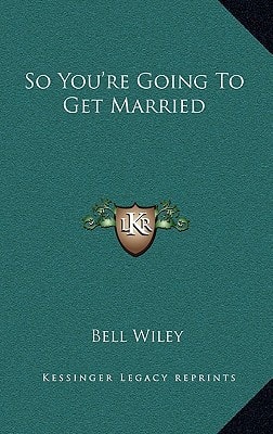 So You're Going To Get Married