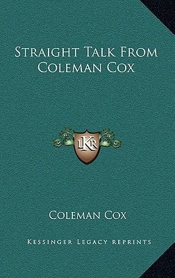 Straight Talk From Coleman Cox