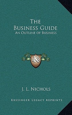 The Business Guide: An Outline of Business