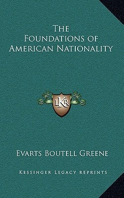 The Foundations of American Nationality