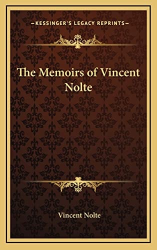 The Memoirs of Vincent Nolte