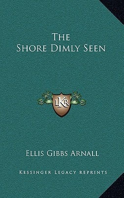 The Shore Dimly Seen