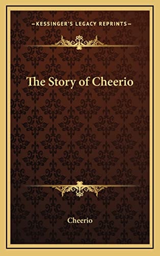 The Story of Cheerio