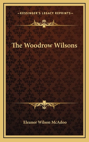 The Woodrow Wilsons