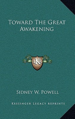 Toward The Great Awakening