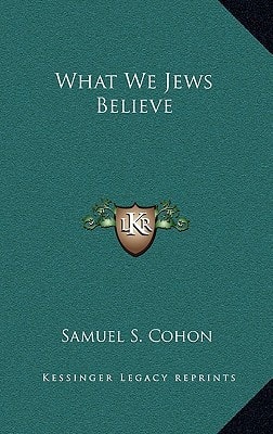 What We Jews Believe