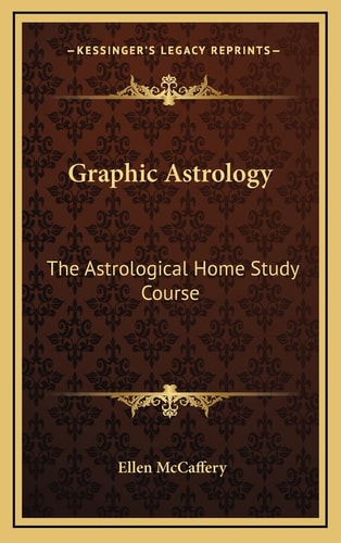 Graphic Astrology: The Astrological Home Study Course