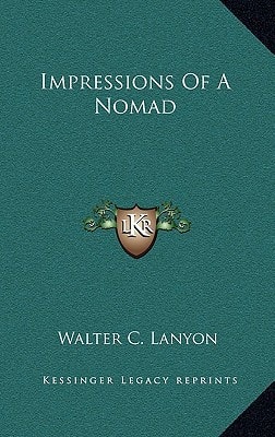 Impressions Of A Nomad