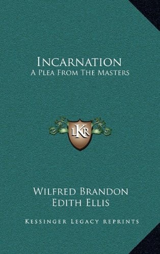 Incarnation: A Plea From The Masters