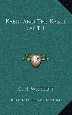Kabir And The Kabir Panth