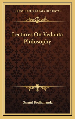 Lectures On Vedanta Philosophy