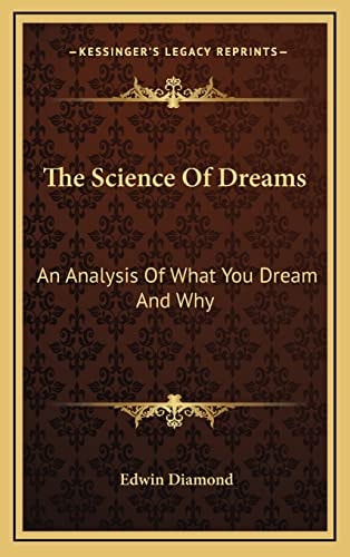 The Science Of Dreams: An Analysis Of What You Dream And Why