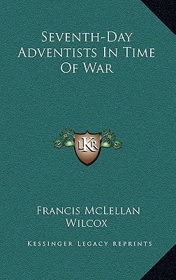 Seventh-Day Adventists In Time Of War