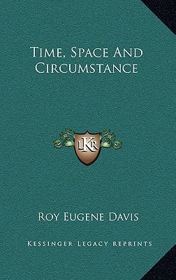 Time, Space And Circumstance