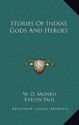 Stories Of India's Gods And Heroes