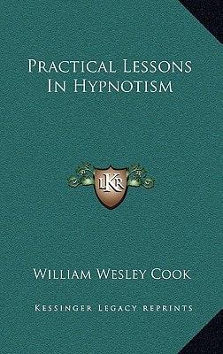 Practical Lessons In Hypnotism