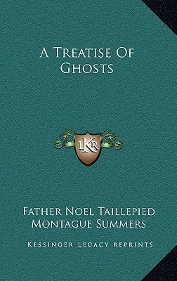 A Treatise Of Ghosts