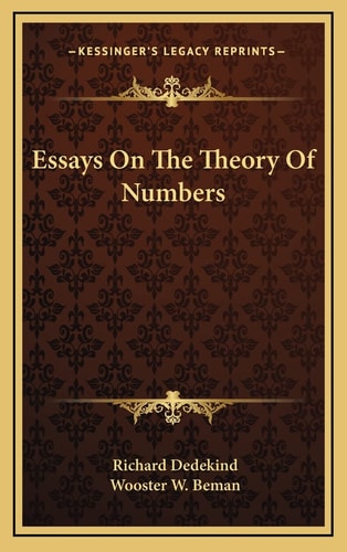Essays On The Theory Of Numbers
