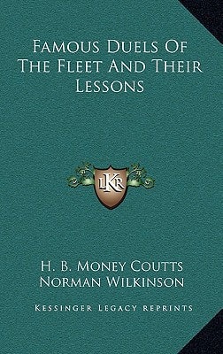 Famous Duels Of The Fleet And Their Lessons