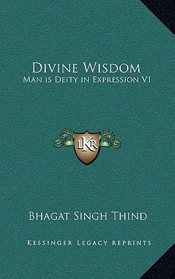 Divine Wisdom: Man is Deity in Expression V1
