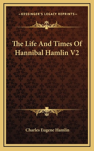 The Life And Times Of Hannibal Hamlin V2