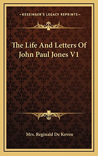 The Life And Letters Of John Paul Jones V1