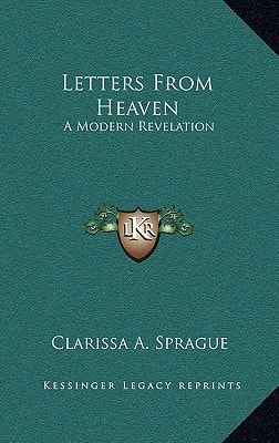 Letters From Heaven: A Modern Revelation