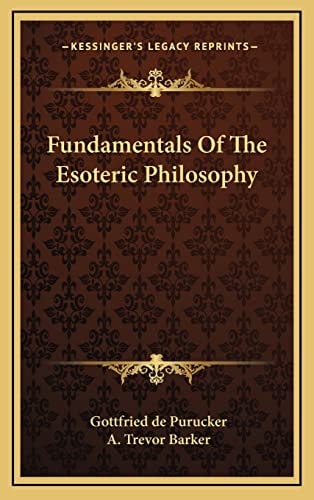 Fundamentals Of The Esoteric Philosophy