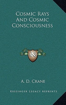 Cosmic Rays And Cosmic Consciousness