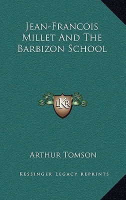 Jean-Francois Millet And The Barbizon School