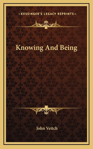 Knowing And Being