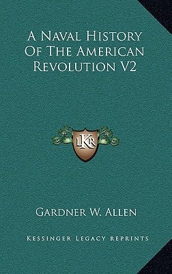 A Naval History Of The American Revolution V2