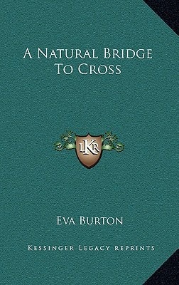A Natural Bridge To Cross