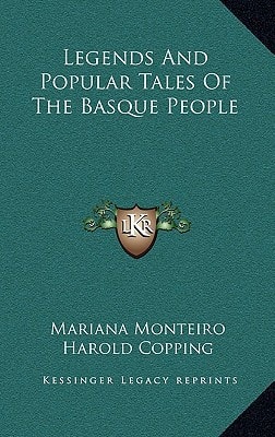 Legends And Popular Tales Of The Basque People